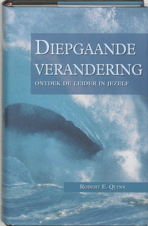 Diepgaande verandering - R.E. Quinn Diepgaande verandering - R.E. Quinn