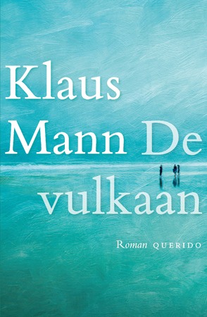 De vulkaan - Klaus Mann