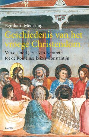 Geschiedenis van het vroege Christendom - E. Meijering Geschiedenis van het vroege Christendom - E. Meijering