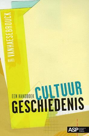 Cultuurgeschiedenis - Karel Vanhaesebrouck Cultuurgeschiedenis - Karel Vanhaesebrouck