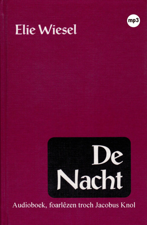 De Nacht - Elie Wiesel De Nacht - Elie Wiesel