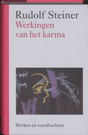Werkingen van het karma - Rudolf Steiner Werkingen van het karma - Rudolf Steiner