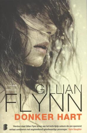 Donker hart - Gillian Flynn Donker hart - Gillian Flynn