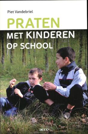 Praten met kinderen op school - Piet Vandebriel Praten met kinderen op school - Piet Vandebriel