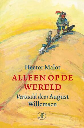 Alleen op de wereld - Hector Malot Alleen op de wereld - Hector Malot