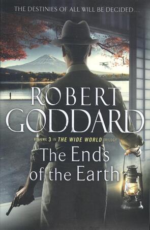Ends of the Earth - Robert Goddard Ends of the Earth - Robert Goddard