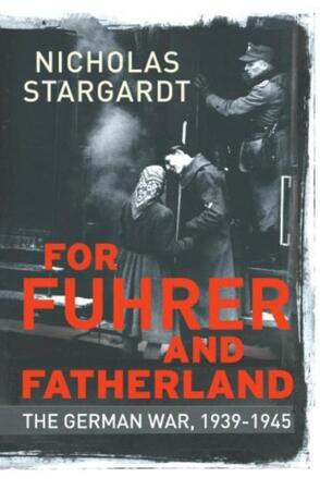 The German War - Nicholas Stargardt The German War - Nicholas Stargardt