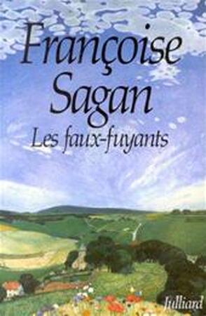 Les faux-fuyants - Françoise Sagan Les faux-fuyants - Françoise Sagan