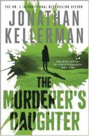Murderer's daughter - Jonathan Kellerman Murderer's daughter - Jonathan Kellerman