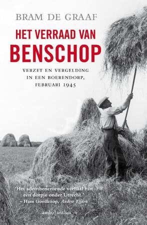 Het verraad van Benschop - Bram de Graaf Het verraad van Benschop - Bram de Graaf