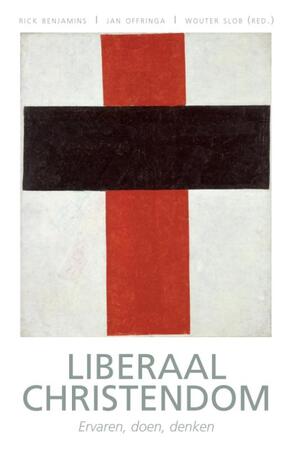 Liberaal christendom - Rick Benjamins, Jan Offringa, Wouter Slob Liberaal christendom - Rick Benjamins, Jan Offringa, Wouter Slob