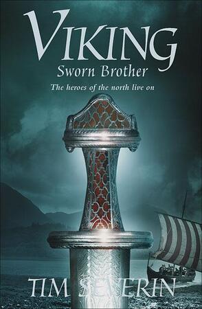 Viking Sworn Brother - Tim Severin