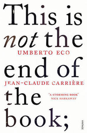 This is Not the End of the Book - Jean-Claude Carriere