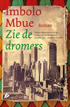 Zie de dromers - Imbolo Mbue Zie de dromers - Imbolo Mbue