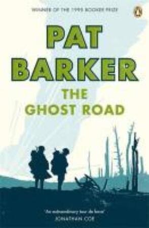 The ghost road - Pat Barker