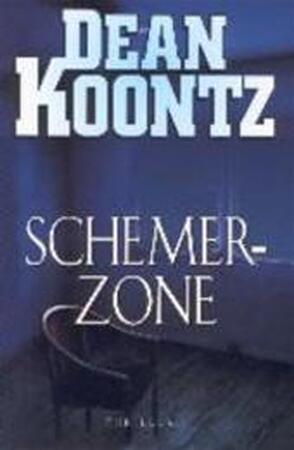 Schemerzone - Dean Ray Koontz, Lucien Duzee