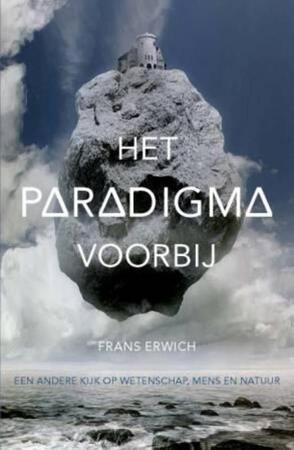 Het paradigma voorbij - F. Erwich