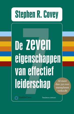 De zeven eigenschappen van effectief leiderschap - Stephen R. Covey De zeven eigenschappen van effectief leiderschap - Stephen R. Covey