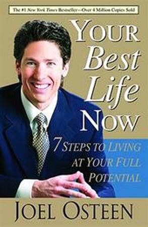 Your Best Life Now - Joel Osteen Your Best Life Now - Joel Osteen
