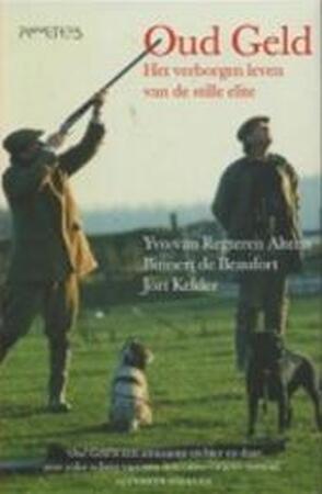 Oud Geld - Y. van Regteren Altena, B. de Beaufort, J. Kelder Oud Geld - Y. van Regteren Altena, B. de Beaufort, J. Kelder