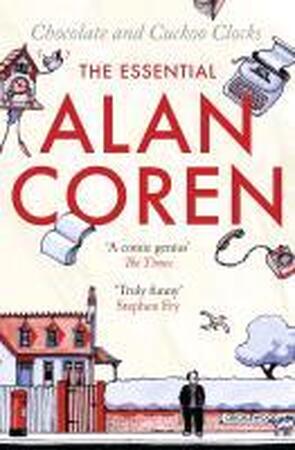 Chocolate and Cuckoo Clocks - Alan Coren, Giles Coren, Victoria Coren