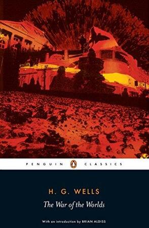 The War of the Worlds - H.G. Wells The War of the Worlds - H.G. Wells