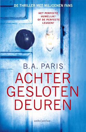 Achter gesloten deuren - B.A. Paris Achter gesloten deuren - B.A. Paris