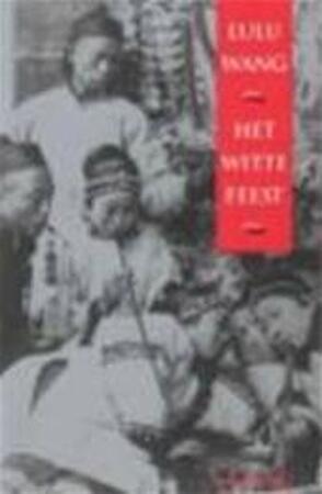 Het witte feest - L. Wang