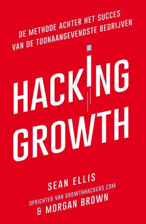 Hacking Growth - Sean Ellis, Morgan Brown