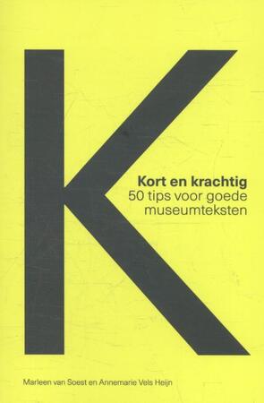 Kort en krachtig - Marleen van Soest, Annemarie Vels Heijn Kort en krachtig - Marleen van Soest, Annemarie Vels Heijn