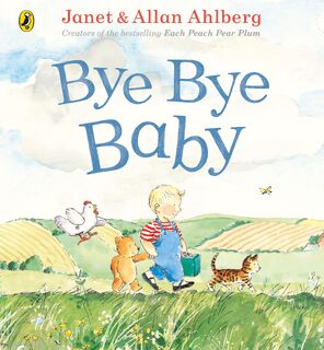 Bye Bye Baby - Allan Ahlberg (ISBN 9780241389478)