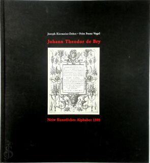 Johann Theodor de Bry - Neiw/Nejw kunstliches Alphabet 1595 - Johann Theodor de Bry, Joseph Kiermeier-Debre, Fritz Franz Vogel (ISBN 9783473483921)