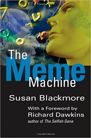 The Meme Machine - Susan J. Blackmore The Meme Machine - Susan J. Blackmore