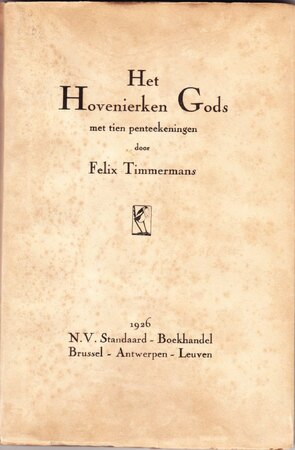 Het hovenierken Gods - Felix Timmermans Het hovenierken Gods - Felix Timmermans