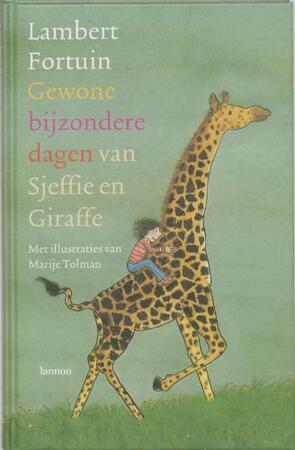 Gewone bijzondere dagen van Sjeffie en Giraffe - Lambert Fortuin Gewone bijzondere dagen van Sjeffie en Giraffe - Lambert Fortuin
