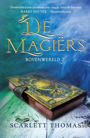De magiërs - Bovenwereld 2 - Scarlett Thomas