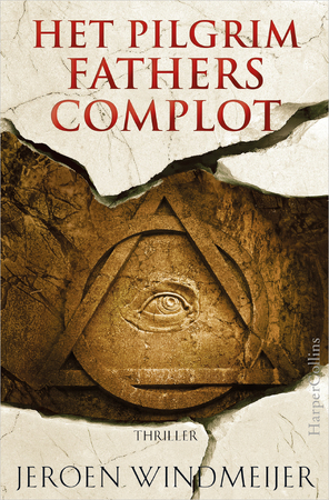 Het Pilgrim Fathers complot - Jeroen Windmeijer Het Pilgrim Fathers complot - Jeroen Windmeijer