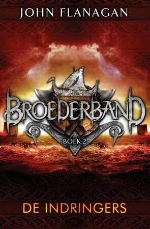 Broederband 2 - De indringers - John Flanagan Broederband 2 - De indringers - John Flanagan