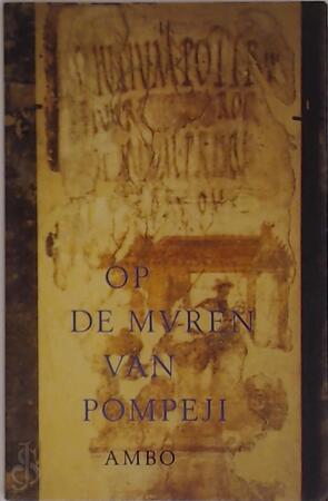 Op de muren van Pompeji - Ivo Gay, Philippe Moreau