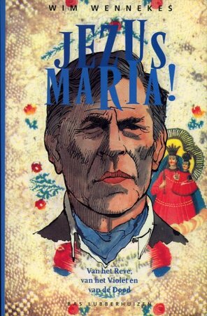 Jezus Maria! - Wim Wennekes
