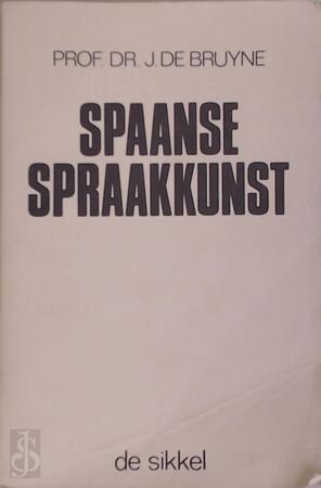 Spaanse spraakkunst - Jacques de Bruyne
