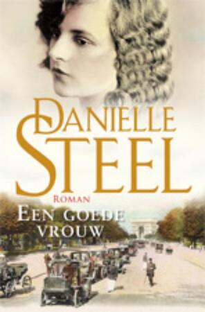 Een goede vrouw - Danielle Steel Een goede vrouw - Danielle Steel