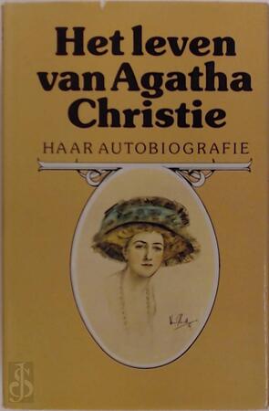 Het leven van Agatha Christie - Agatha Christie Het leven van Agatha Christie - Agatha Christie