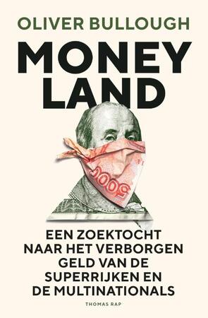 Moneyland - Oliver Bullough Moneyland - Oliver Bullough
