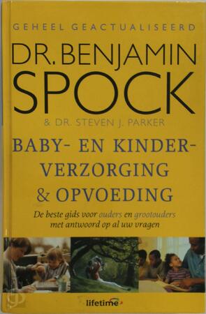 Baby- en kinderverzorging & opvoeding - B. Spock, S. Parker