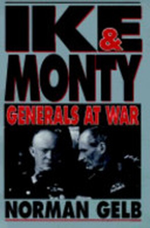 Ike and Monty - Norman Gelb
