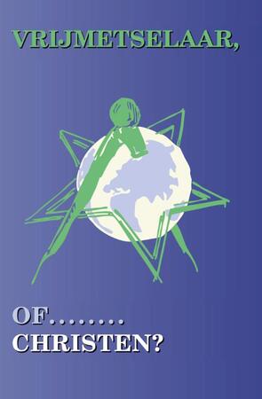 Vrijmetselaar of christen - Smit