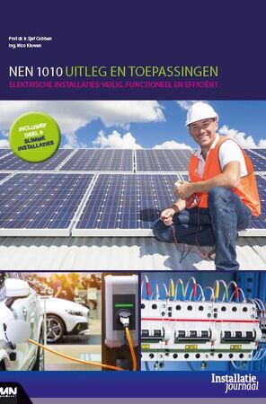 Uitleg en toepassing NEN 1010 - Uitleg en toepassing NEN 1010 -