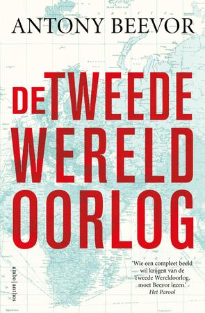 De Tweede Wereldoorlog - Antony Beevor De Tweede Wereldoorlog - Antony Beevor