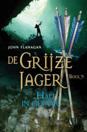 De Grijze Jager 9 : Halt in gevaar - John Flanagan De Grijze Jager 9 : Halt in gevaar - John Flanagan